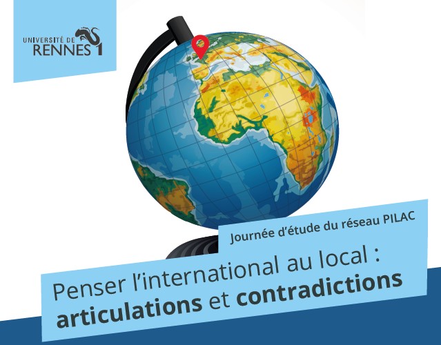 Journée d’étude du réseau PILAC Penser l’international au local : articulations et contradictions