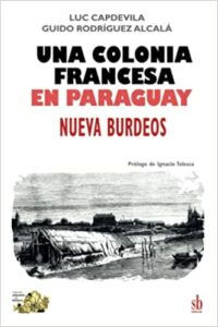 Una colonia francesa en Paraguay.