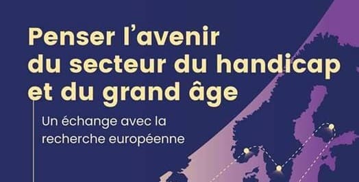 Penser l’avenir du secteur du handicap et du grand âge – 8 et 9 octobre 2024