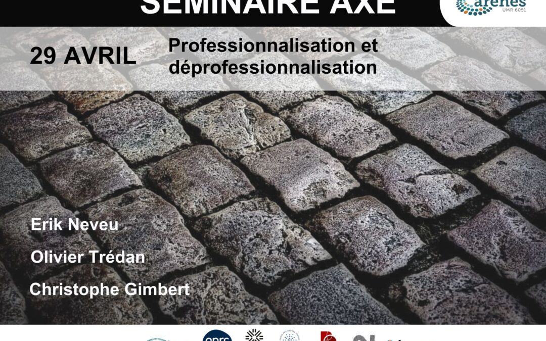 Journée Axe 2 – Professionnalisation / déprofessionnalisation – 29/04