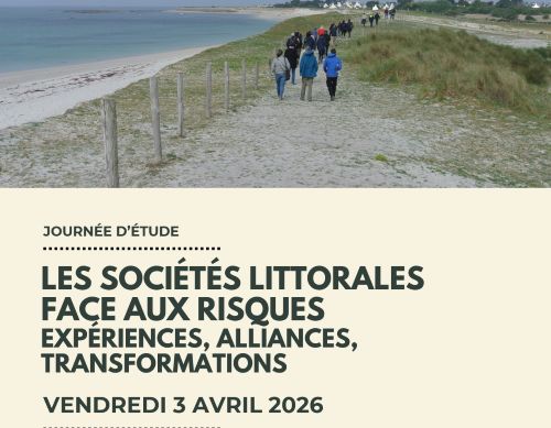 Les sociétés littorales face aux risques : expériences, alliances, transformations – 3 avril